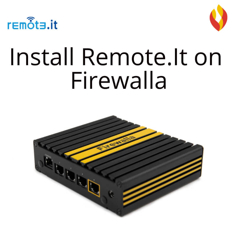 Install Remote.It on Firewalla cybersecurity firewall