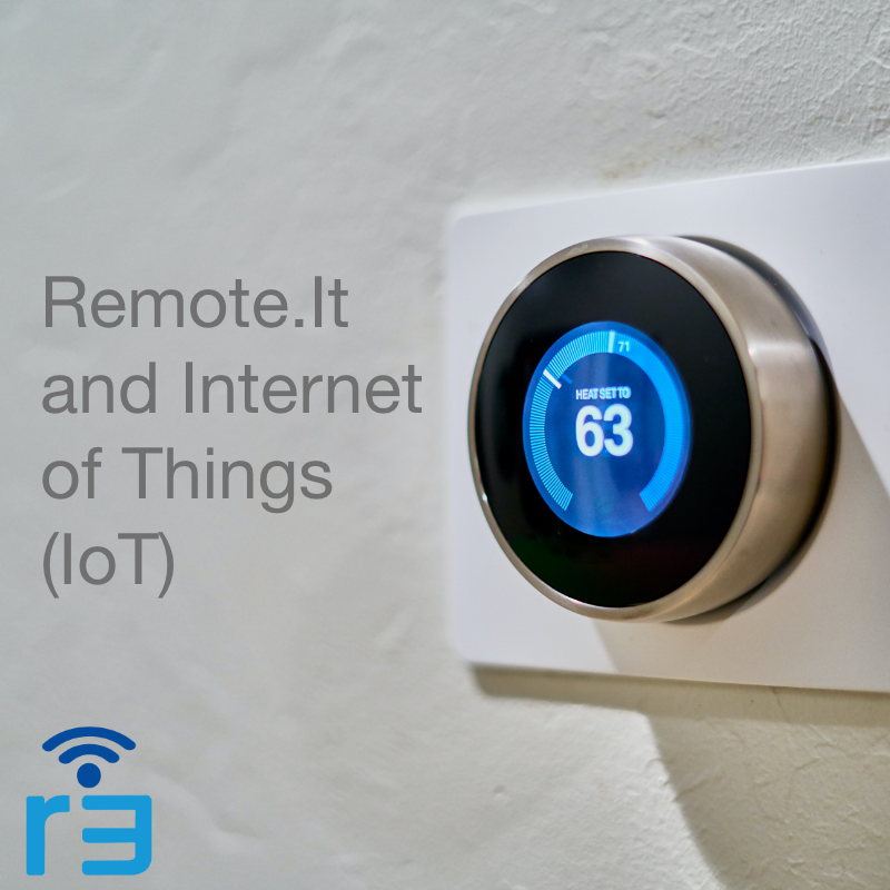 Remote.It - How to get the most from IoT use cases